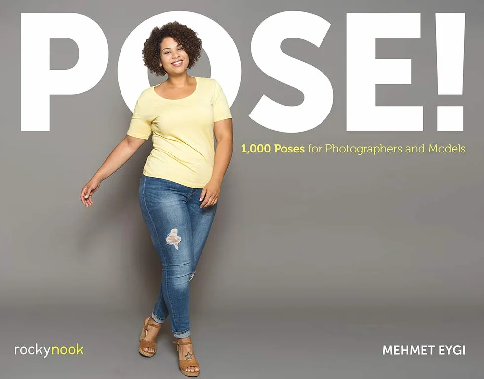 Pose!: 1,000 Poses for Photographers and Models