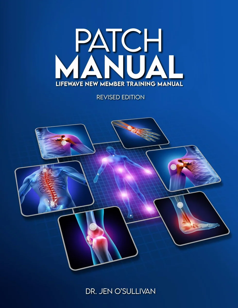 Patch Manual: LifeWave® New Member Training Manual