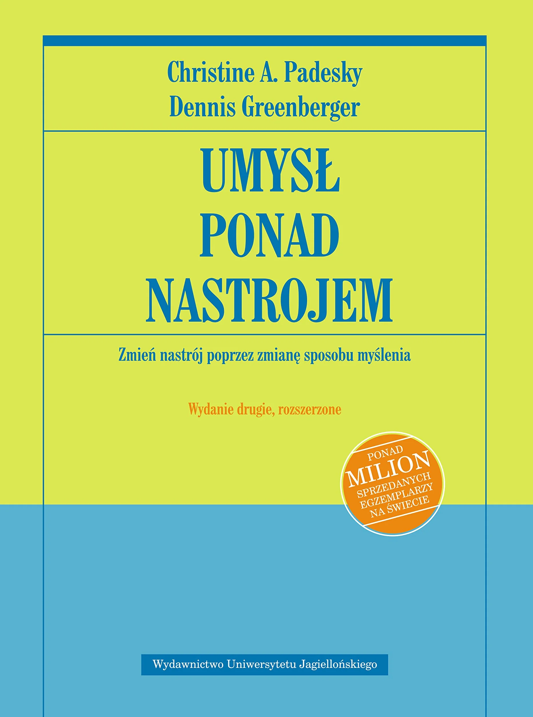 UMYSŁ PONAD NASTROJEM wyd.2/2021: Zmień nastrój poprzez zmianę sposobu myślenia