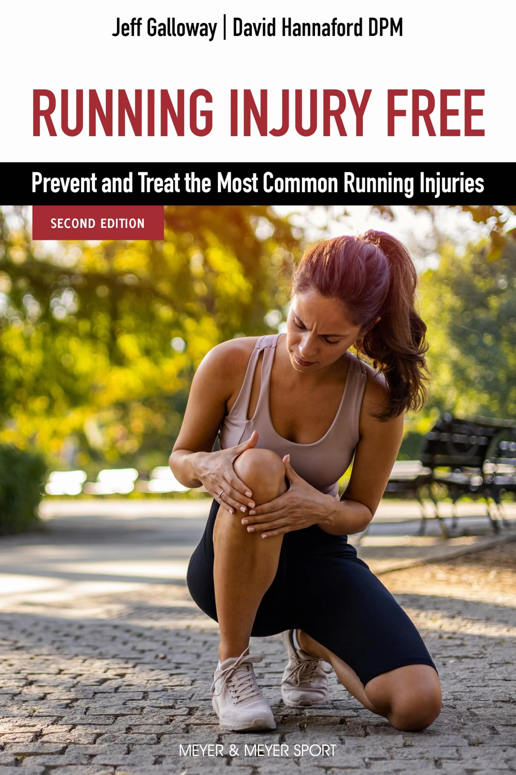 Running Injury Free, Second Edition: Prevent and Treat the Most Common Running Injuries
