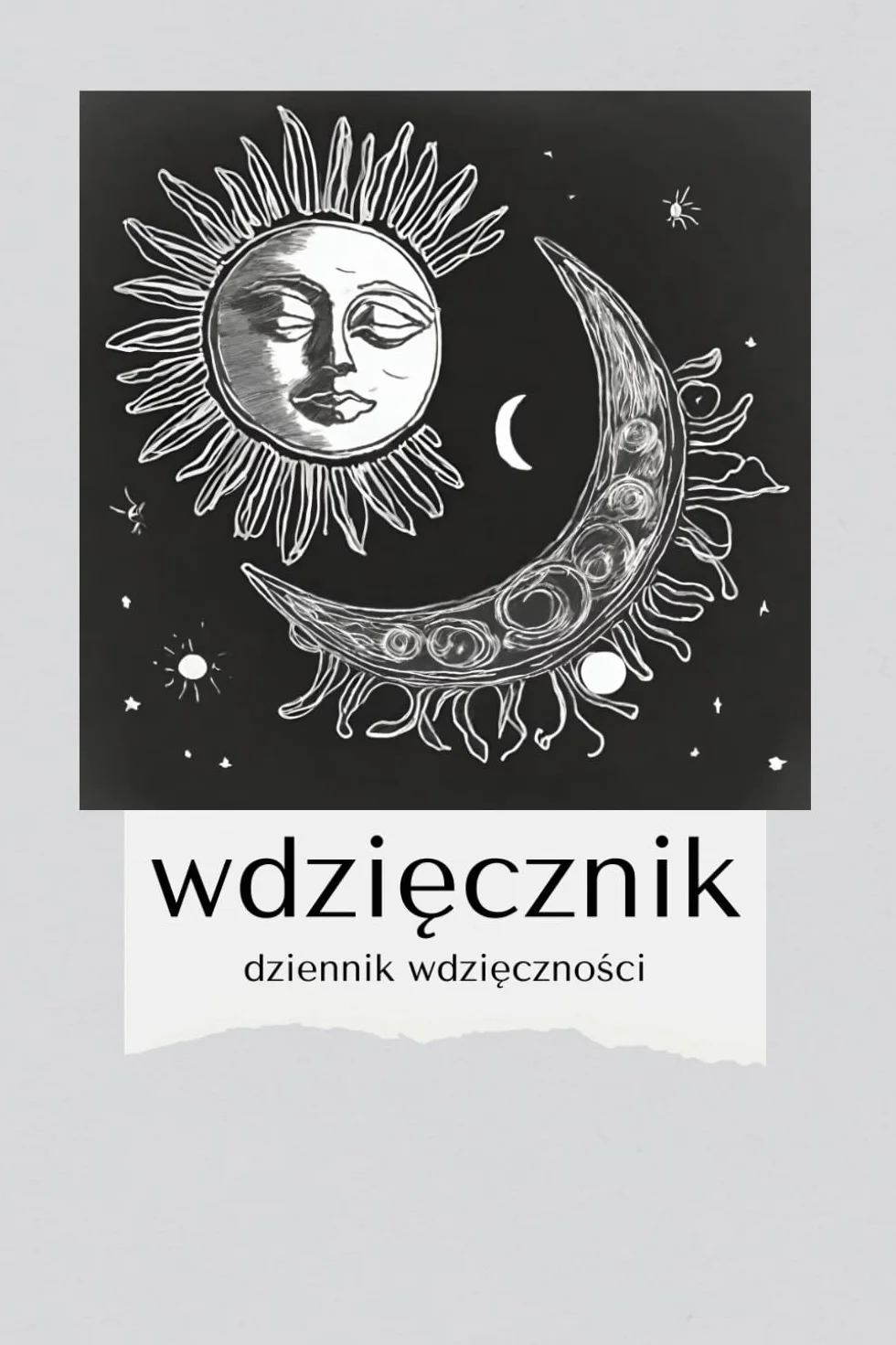 Wdzięcznik, Dziennik Wdzięczności, Gratitude Journal po polsku: Dziennik wdzięczności do codziennego praktykowania i nauki wdzięczności