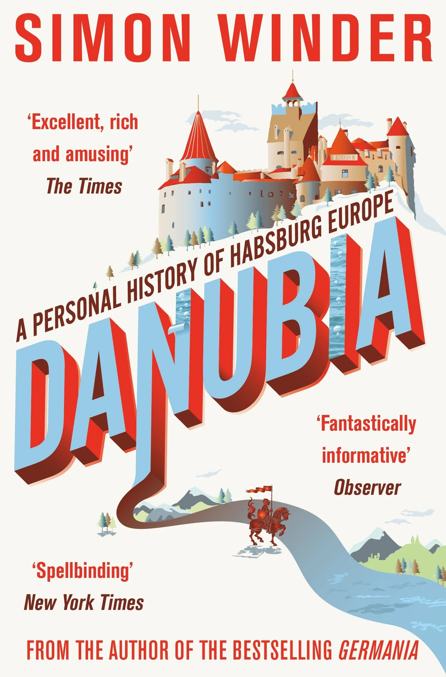 Danubia: A Personal History of Habsburg Europe
