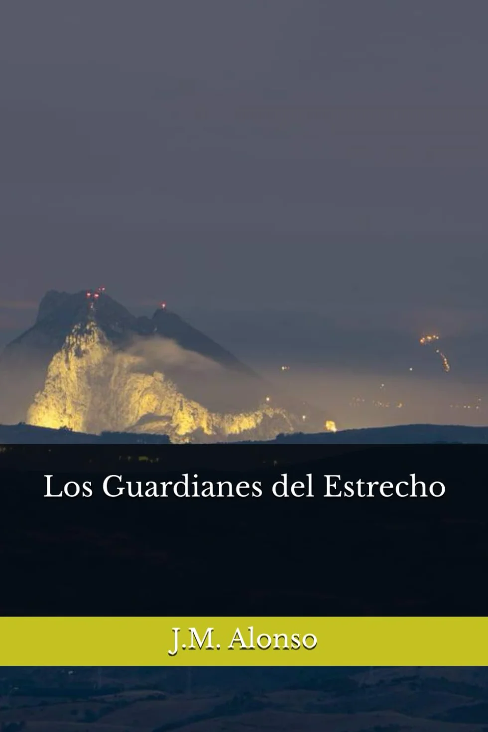 Los Guardianes del Estrecho: 1