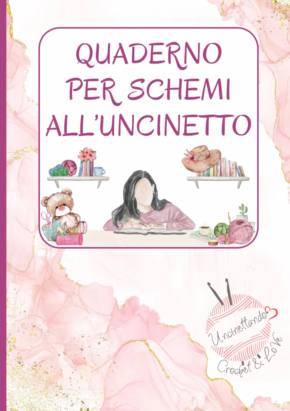 Quaderno per Schemi all'Uncinetto: Per Annotare Schemi, Idee, Progetti e Foto – con Pagine Quadrettate A4, Sezioni Utili e Spazio per i Tuoi Lavori all’Uncinetto e a Maglia