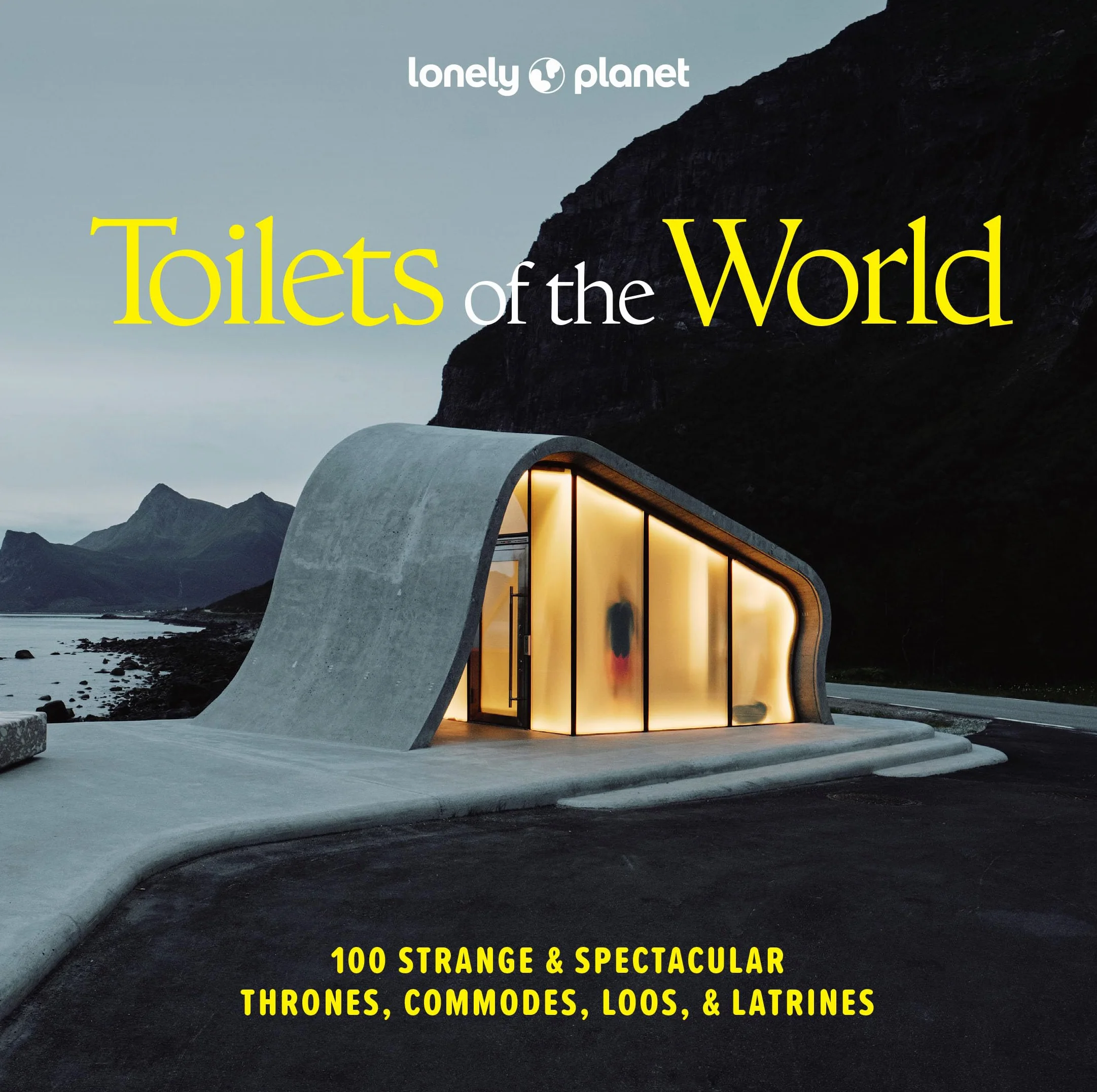 Toilets of the World 2ed -anglais-: 100 Strange and Spectacular Thrones, Commodes, Loos, and Latrines