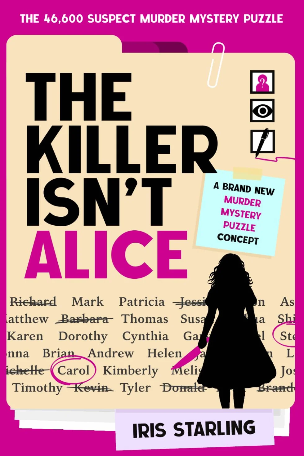 The Killer Isn't Alice: The 46,600 Suspect Murder Mystery Puzzle