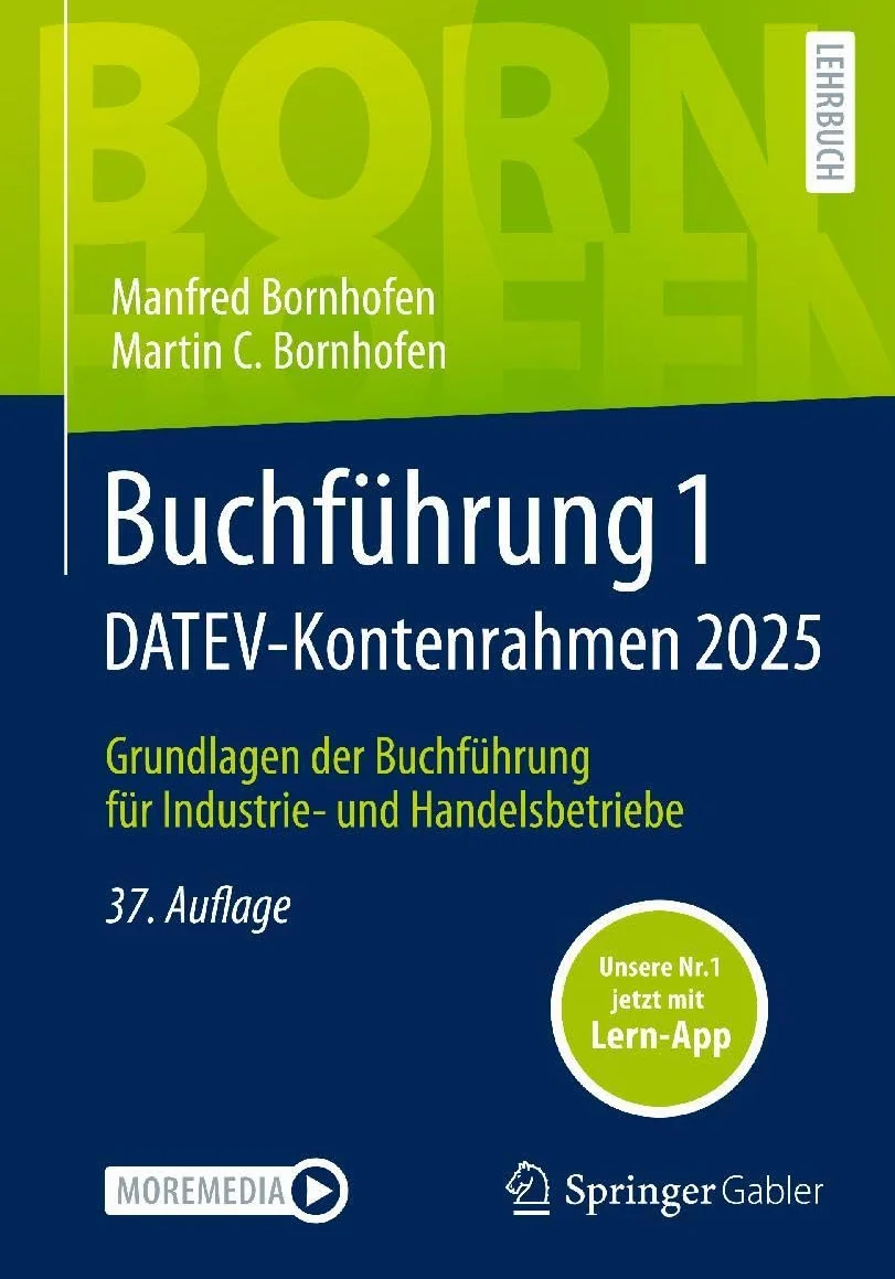 Buchführung 1 DATEV-Kontenrahmen 2025: Grundlagen der Buchführung für Industrie- und Handelsbetriebe