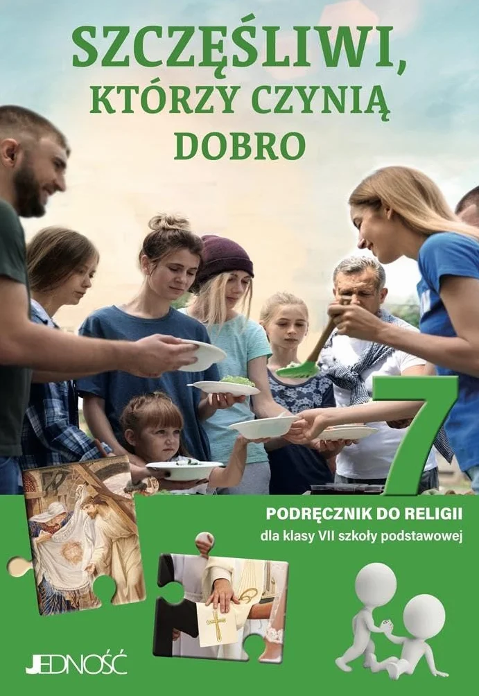 Podręcznik do religii dla kl. 7 szkoły podstawowej pt. "Szczęśliwi, którzy czynią dobro"