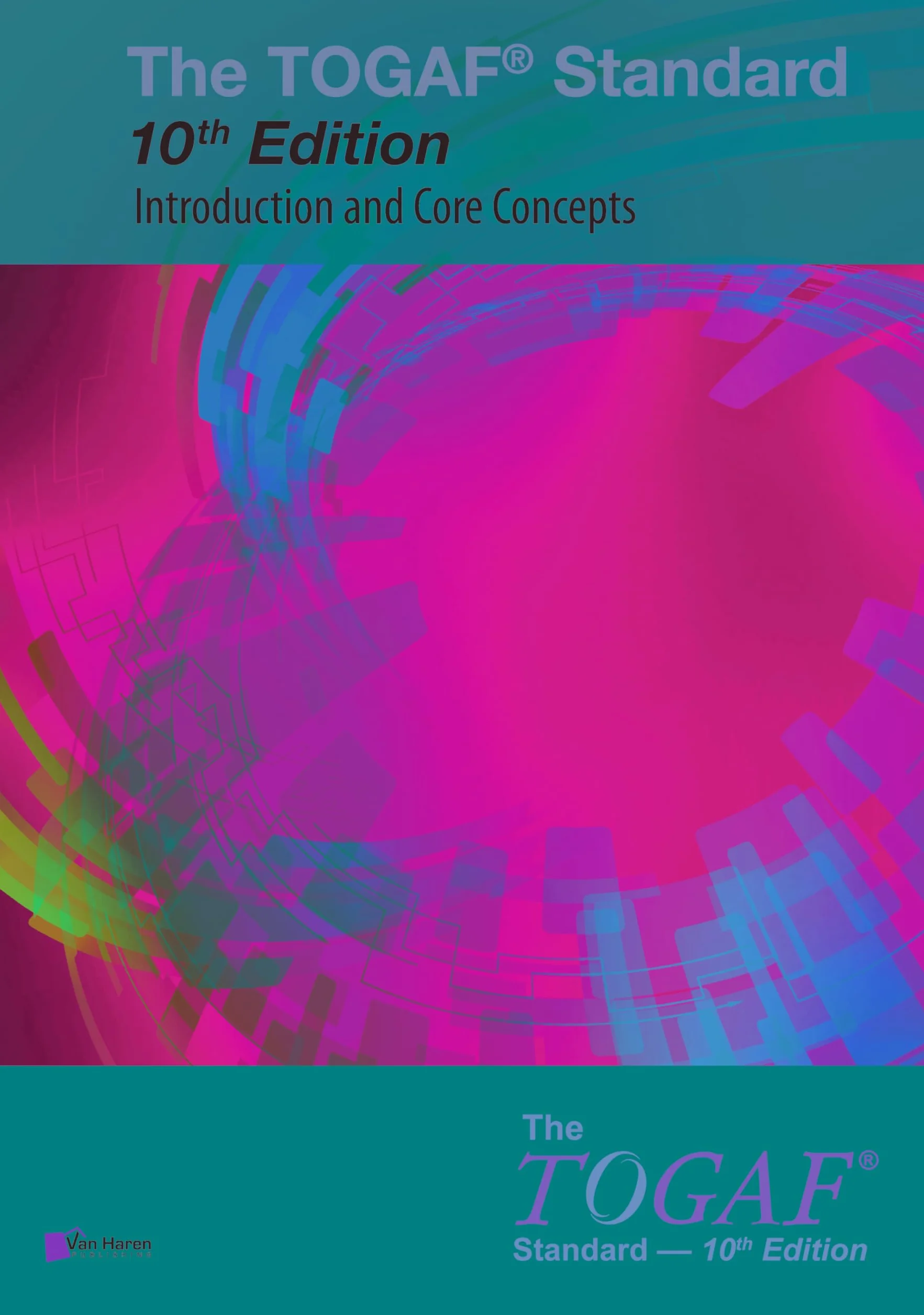 The TOGAF® Standard, 10th Edition ― Introduction and Core Concepts