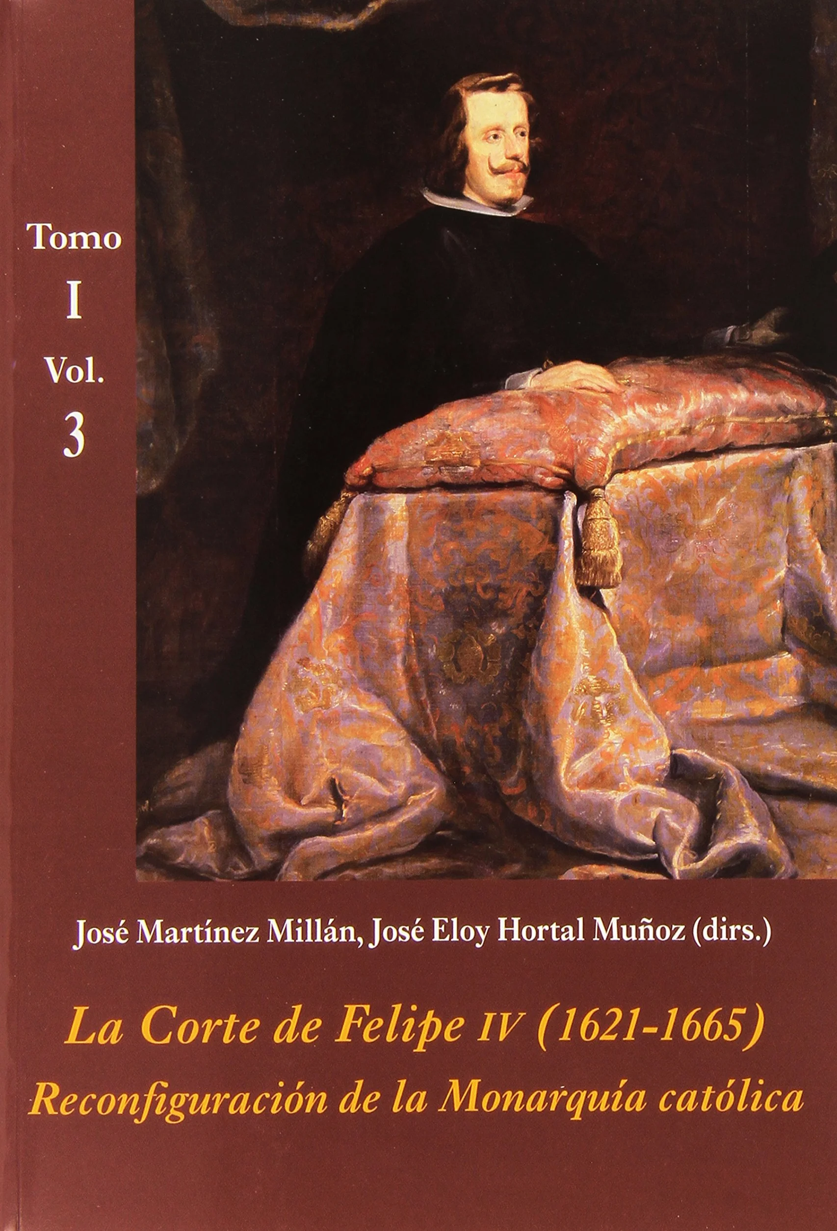 La Corte de Felipe IV (1621-1665): Reconfiguración de la Monarquía católica - Tomos I y II (Estuche 3 vols. + CD): Las Casas Reales: Reconfiguraciaon de La Monarquaia Cataolica