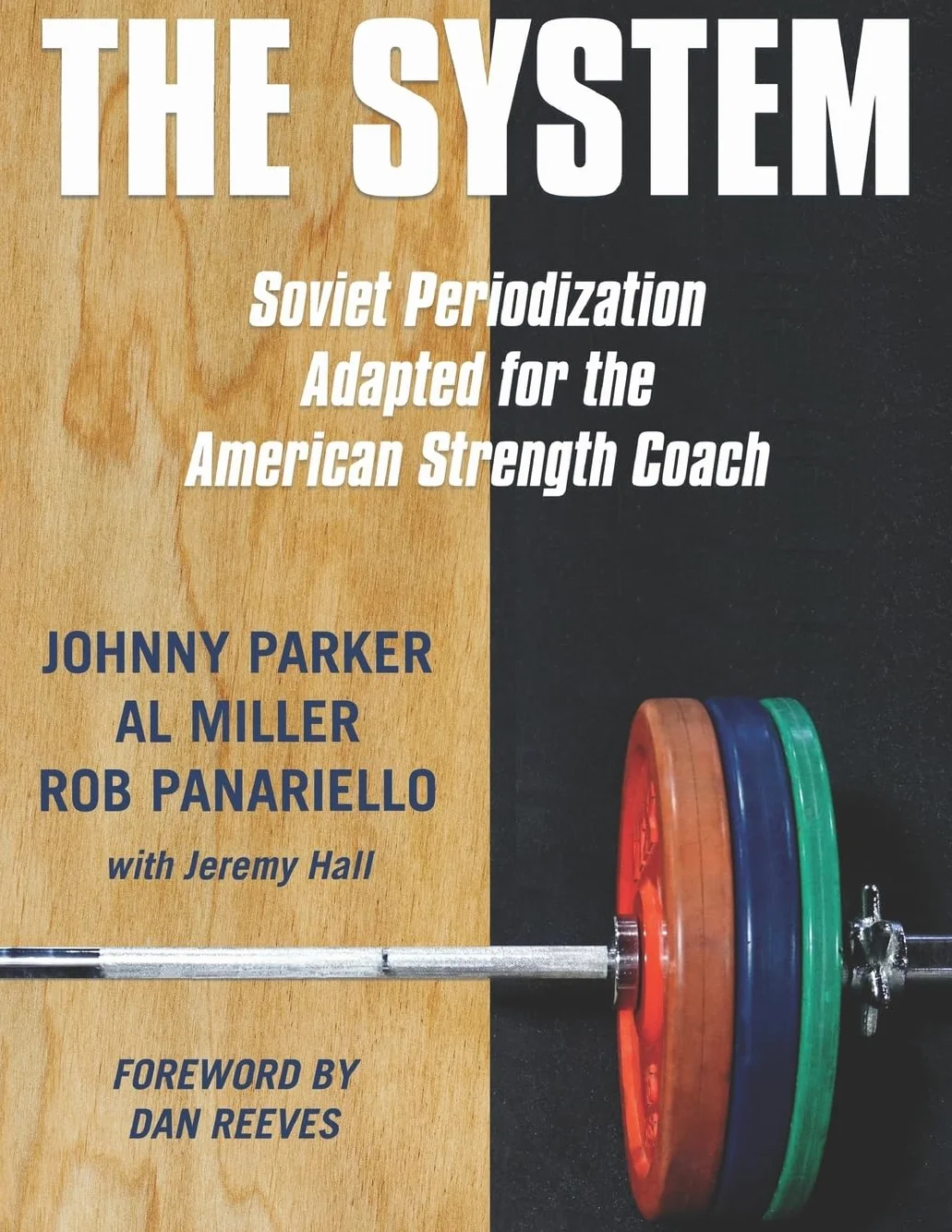 The System: Soviet Periodization Adapted for the American Strength Coach