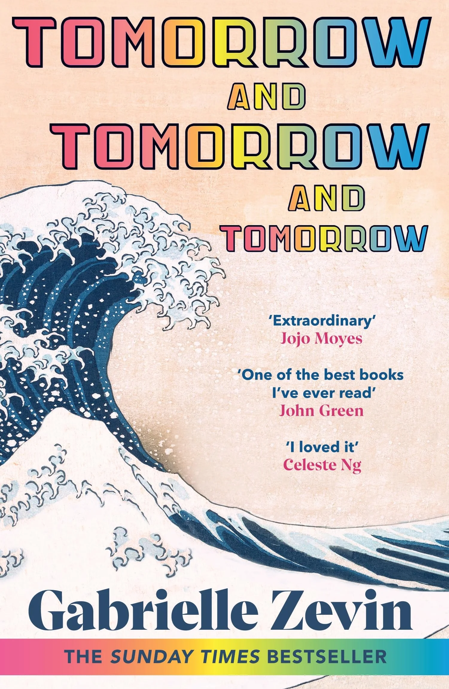 Tomorrow, and Tomorrow, and Tomorrow: Treat yourself to the Sunday Times #1 bestseller this New Year: The perfect beach read and million-copy bestseller