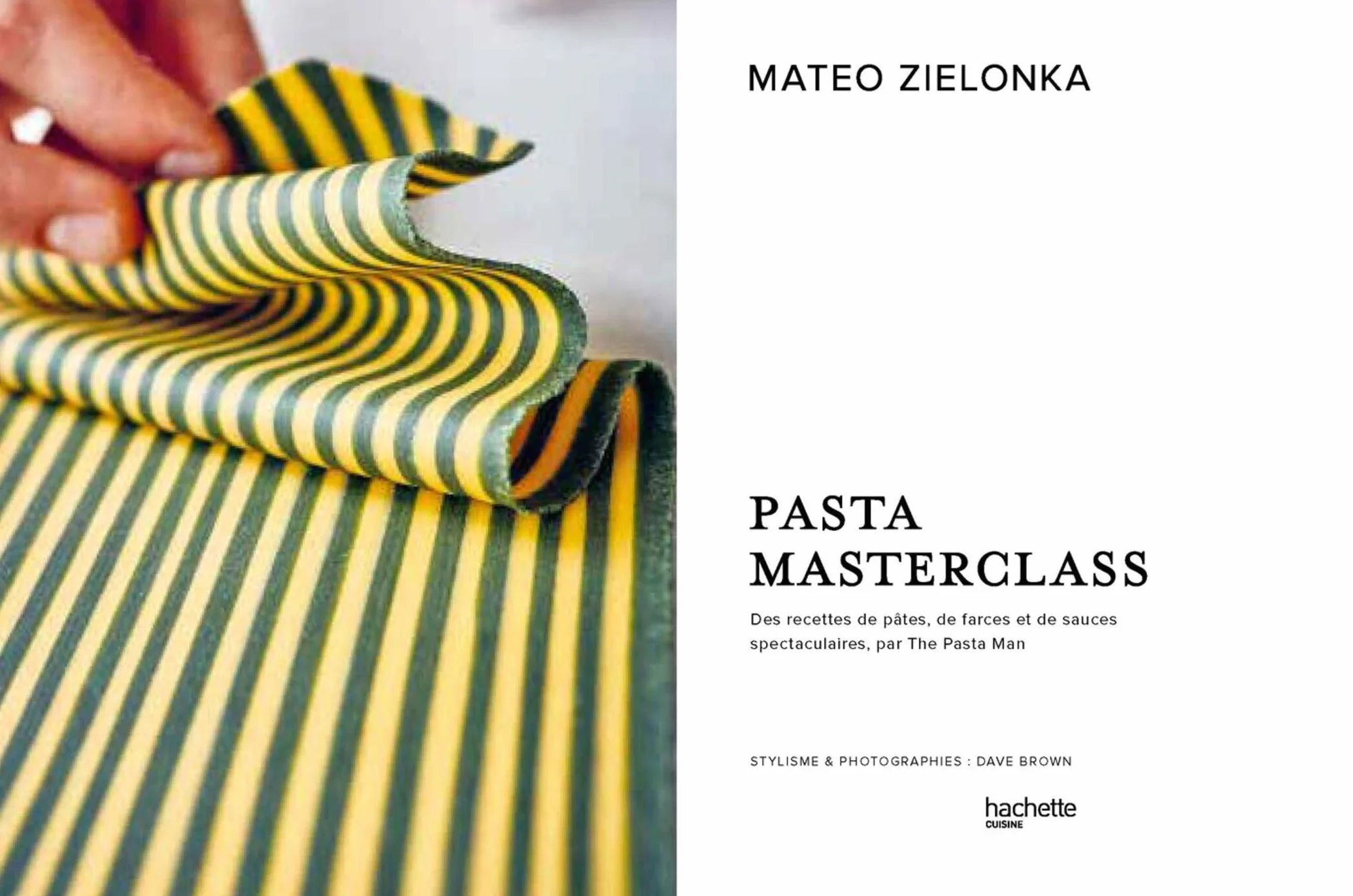 Pasta Masterclass: Des recettes de pâtes, de farces et de sauces spectaculaires, par The Pasta Man