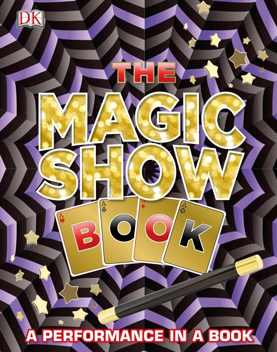 The Magic Show Book: A Performance in a Book