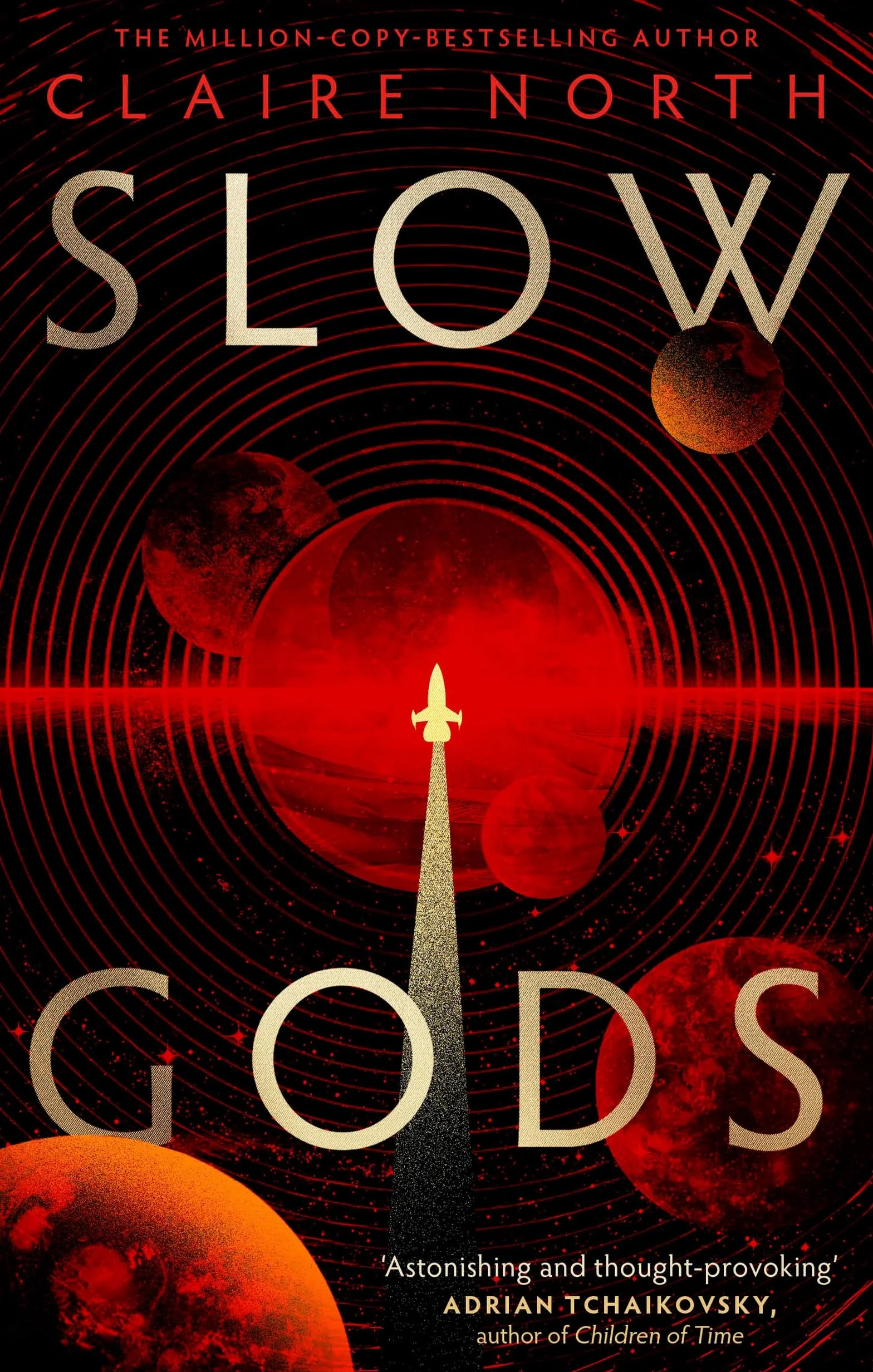 Slow Gods: A space opera of breathtaking imagination from the most original voice in speculative fiction