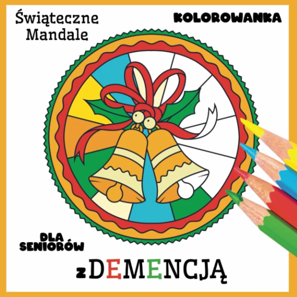 Kolorowanka Dla Seniorów z Demencją: Świąteczne Mandale, Proste książki do kolorowania dla Początkujących, Seniorów (Demencja, choroba Alzheimera, ... upośledzenie ruchowe) i sprawność umysłowa