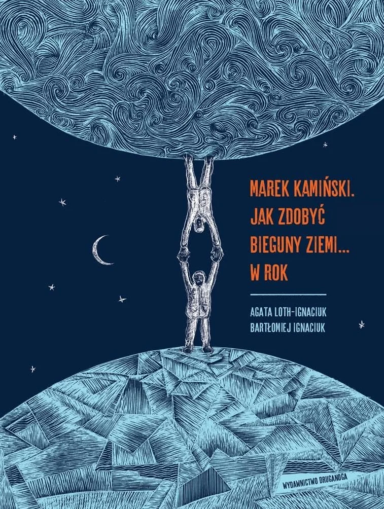 JAK ZDOBYĆ BIEGUNY ZIEMI... W ROK