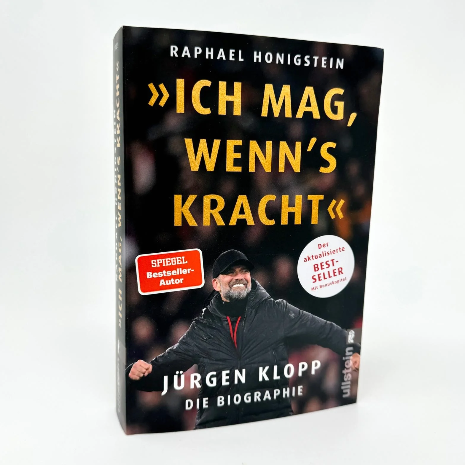 'Ich mag, wenn's kracht.': Jürgen Klopp. Die Biographie | Die 2024 aktualisierte Biographie der Trainerlegende