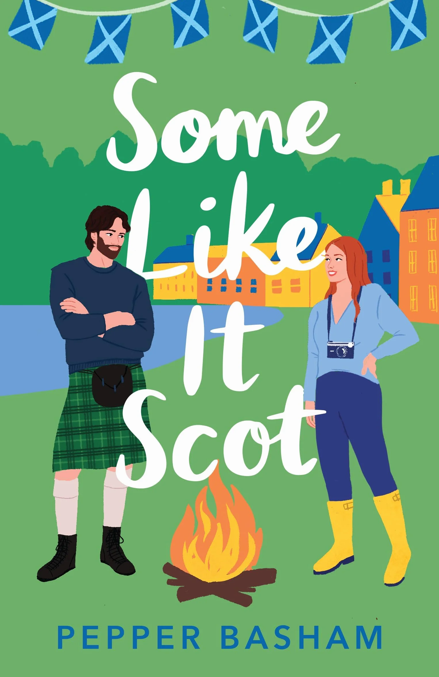 Some Like It Scot: A Delightful, Clean, Grumpy/Sunshine Rom-Com Set in Scotland