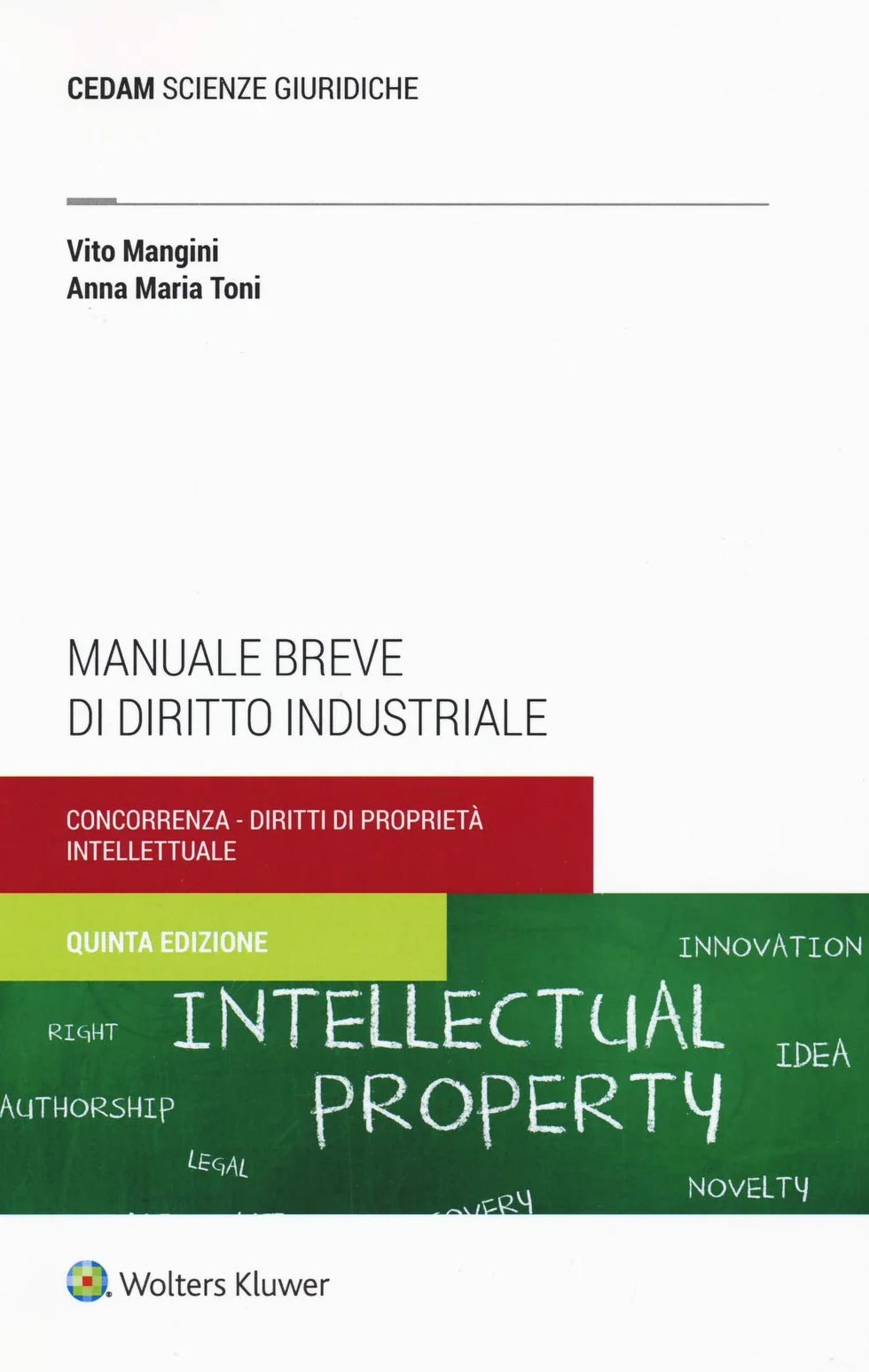 Manuale breve di diritto industriale. Concorrenza e proprietà intellettuale