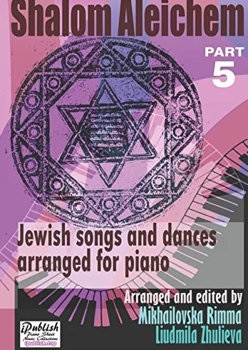 Shalom Aleichem – Piano Sheet Music Collection Part 5