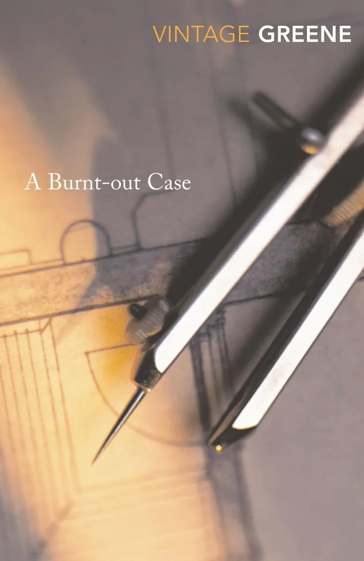 A Burnt-out Case: Graham Greene
