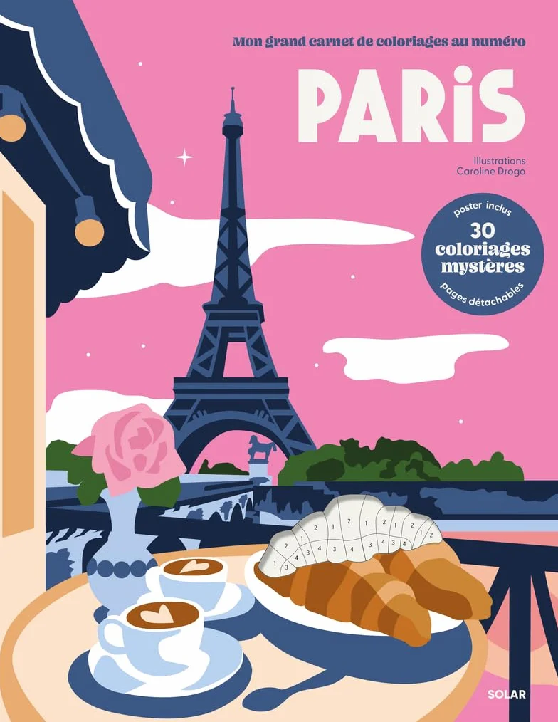 Paris - 30 Coloriages mystères pour adultes - Pages détachables + 1 Grand poster - Papier épais 190 gr: Mon grand carnet de coloriages au numéro