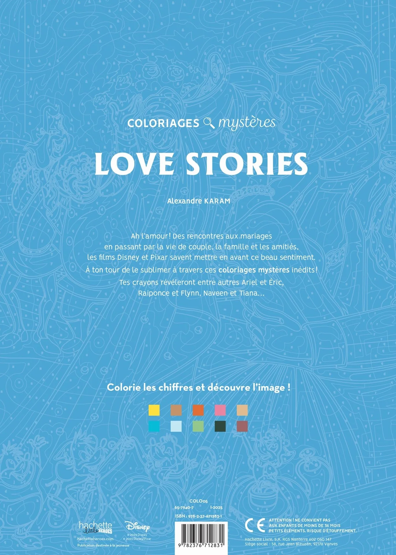 Coloriages mystères Disney - Love Stories: Coloriez les chiffres et découvrez l'image !