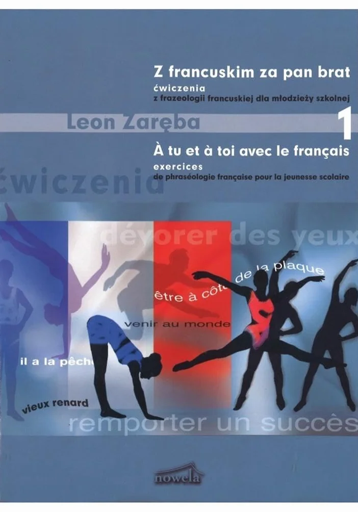 Z FRANCUSKIM ZA PAN BRAT 1 OW.Z FRAZEOLOGII FRANCU