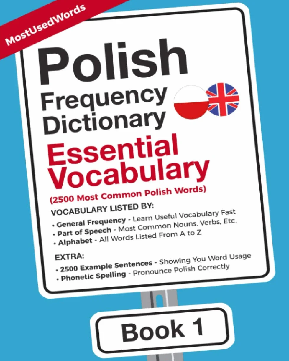 Polish Frequency Dictionary - Essential Vocabulary: 2500 Most Common Polish Words