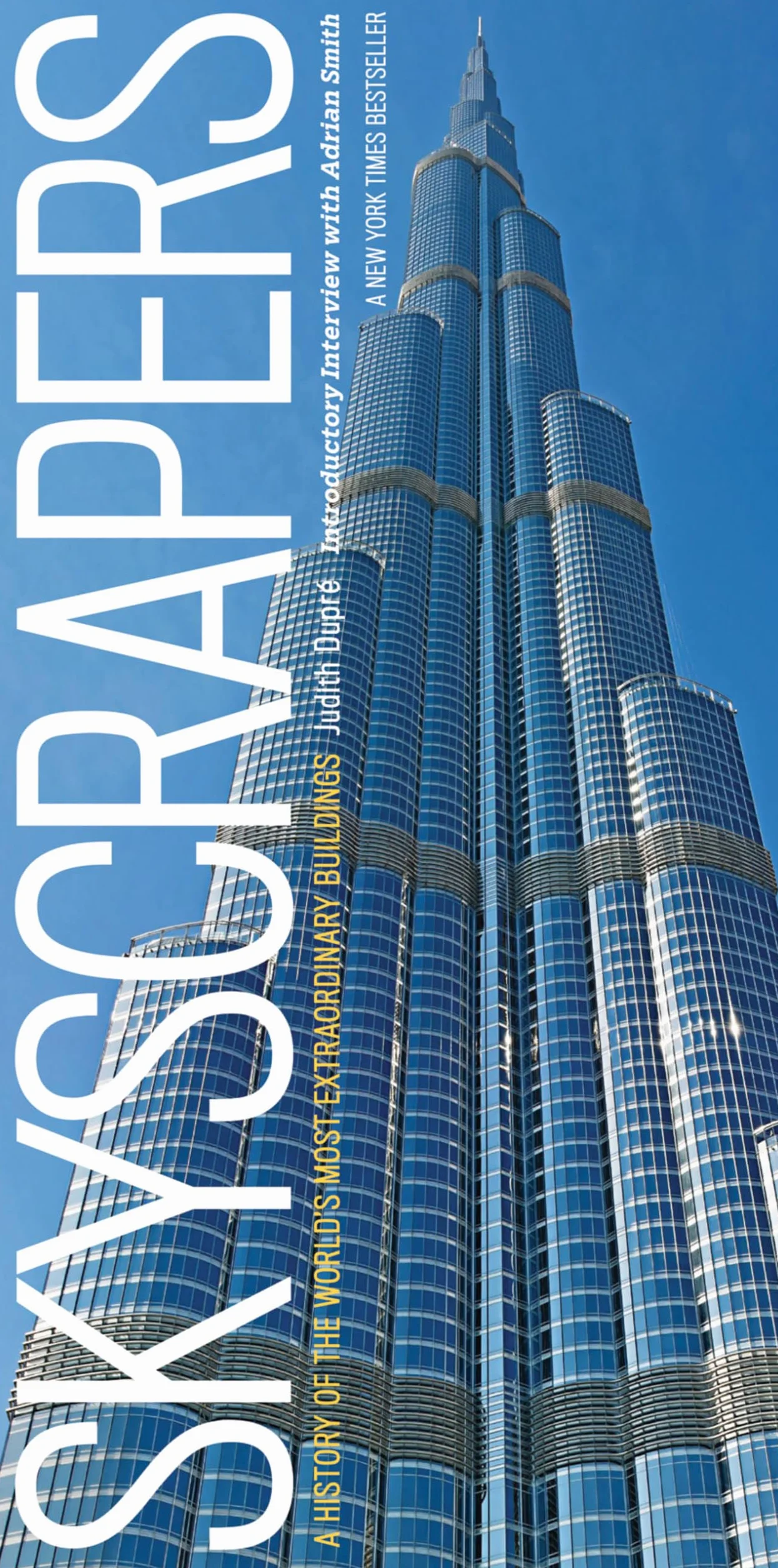 Skyscrapers /anglais: A History of the World's Most Extraordinary Buildings -- Revised and Updated