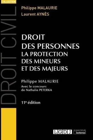 Droit des personnes: La protection des mineurs et des majeurs