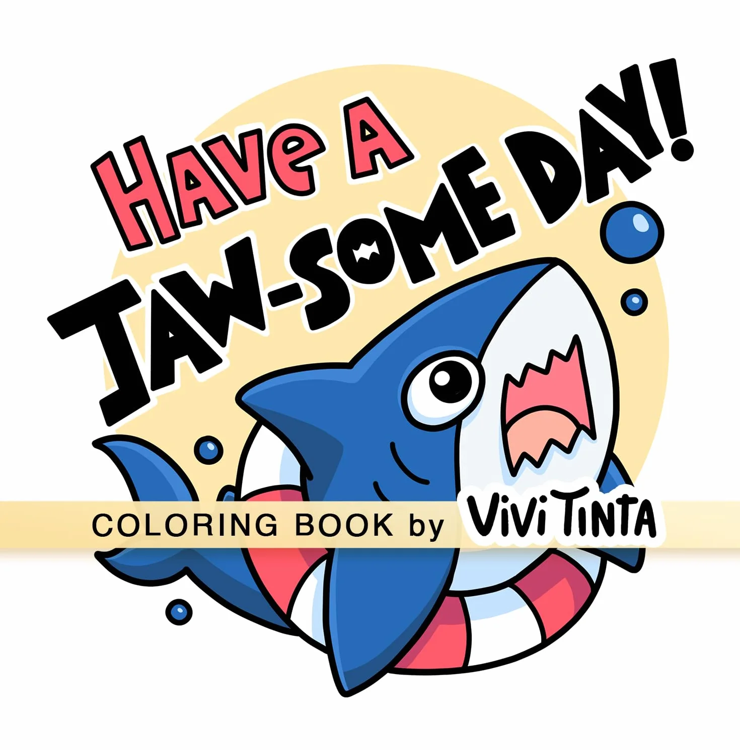 Have A Slice Day: Inspirational Coloring Book for Adults and Teens Features Positive Funny Puns with Cute & Easy Illustrations