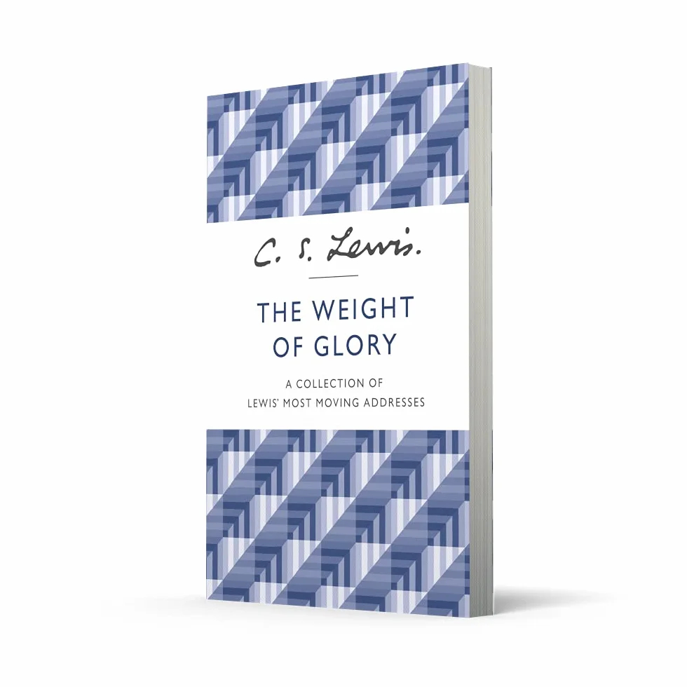 The Weight of Glory: A Collection of Lewis’ Most Moving Addresses