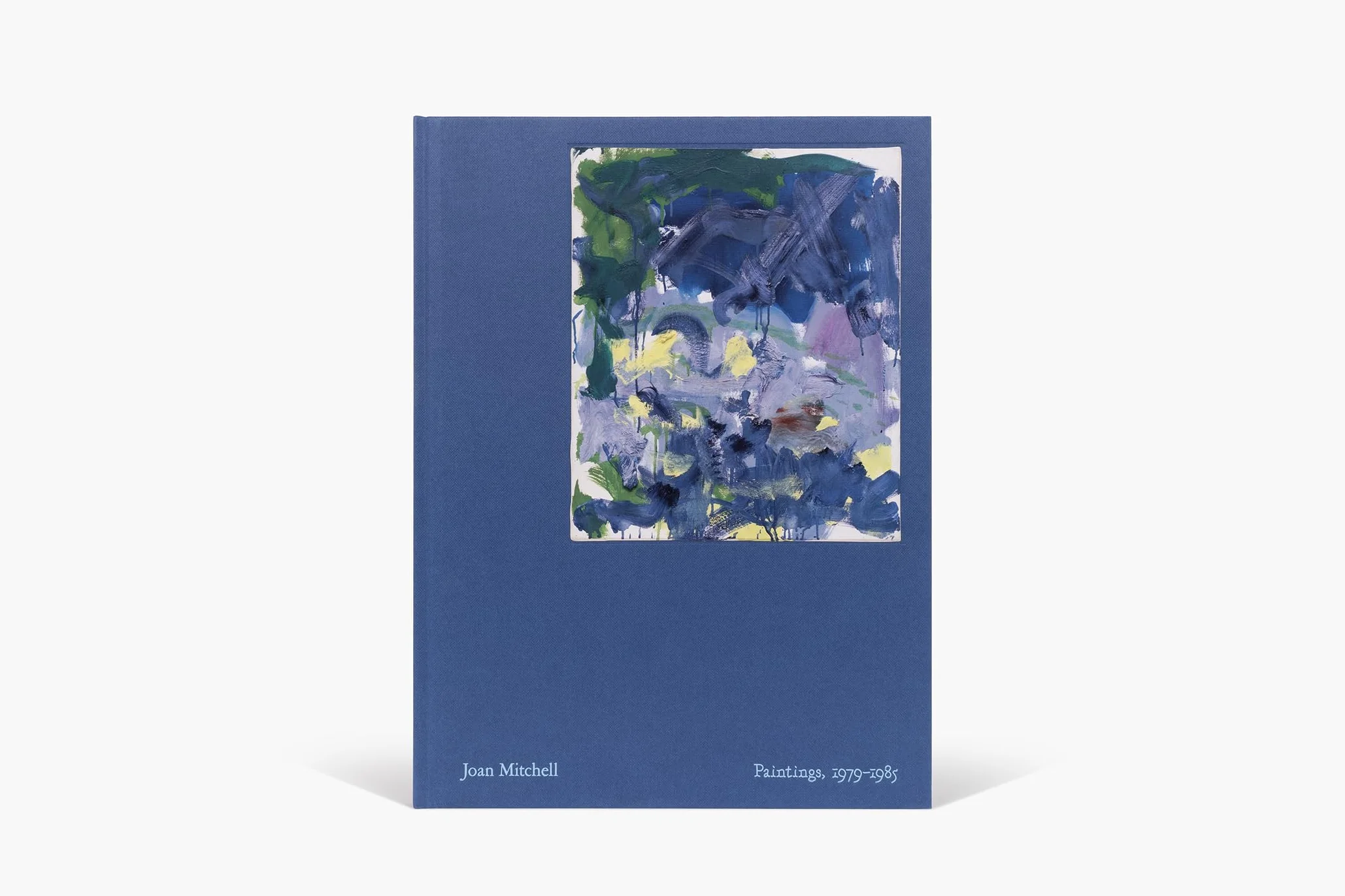 Joan Mitchell: Paintings: 1979-1985