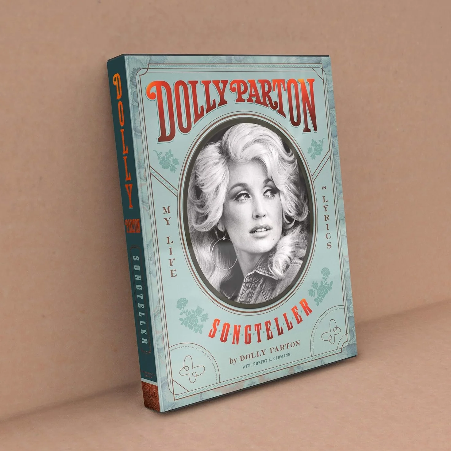 Dolly Parton, Songteller: The New York Times bestselling celebration of the life and lyrics of country music legend Dolly Parton