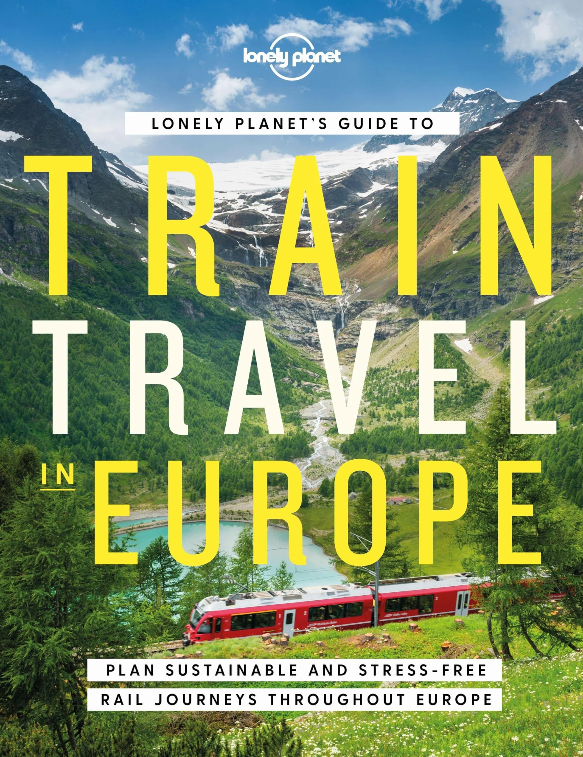 Lonely Planet's Guide to Train Travel in Europe