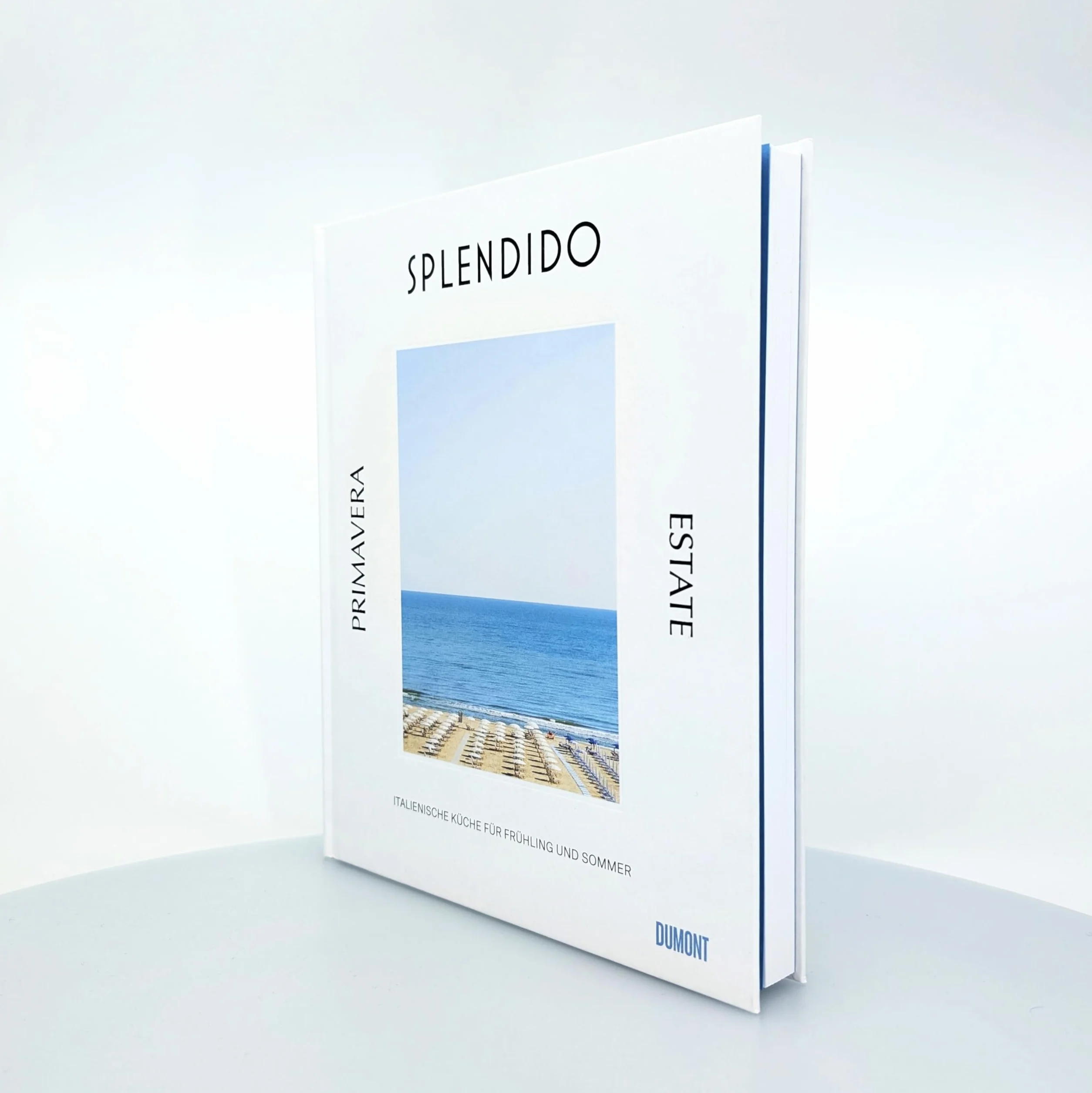 Splendido. Primavera/Estate: Italienische Küche für Frühling und Sommer. Ausgezeichnet mit dem Deutschen Kochbuchpreis 2025