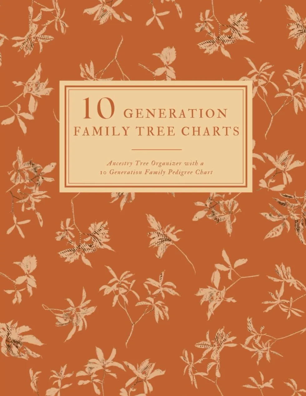 10 Generations Family Tree Charts To Fill In: Ancestry Tree Organizer, Family Pedigree Chart, Genealogy Workbooks With Charts, Family History Book You ... Gift For Family History Buff & Genealogists