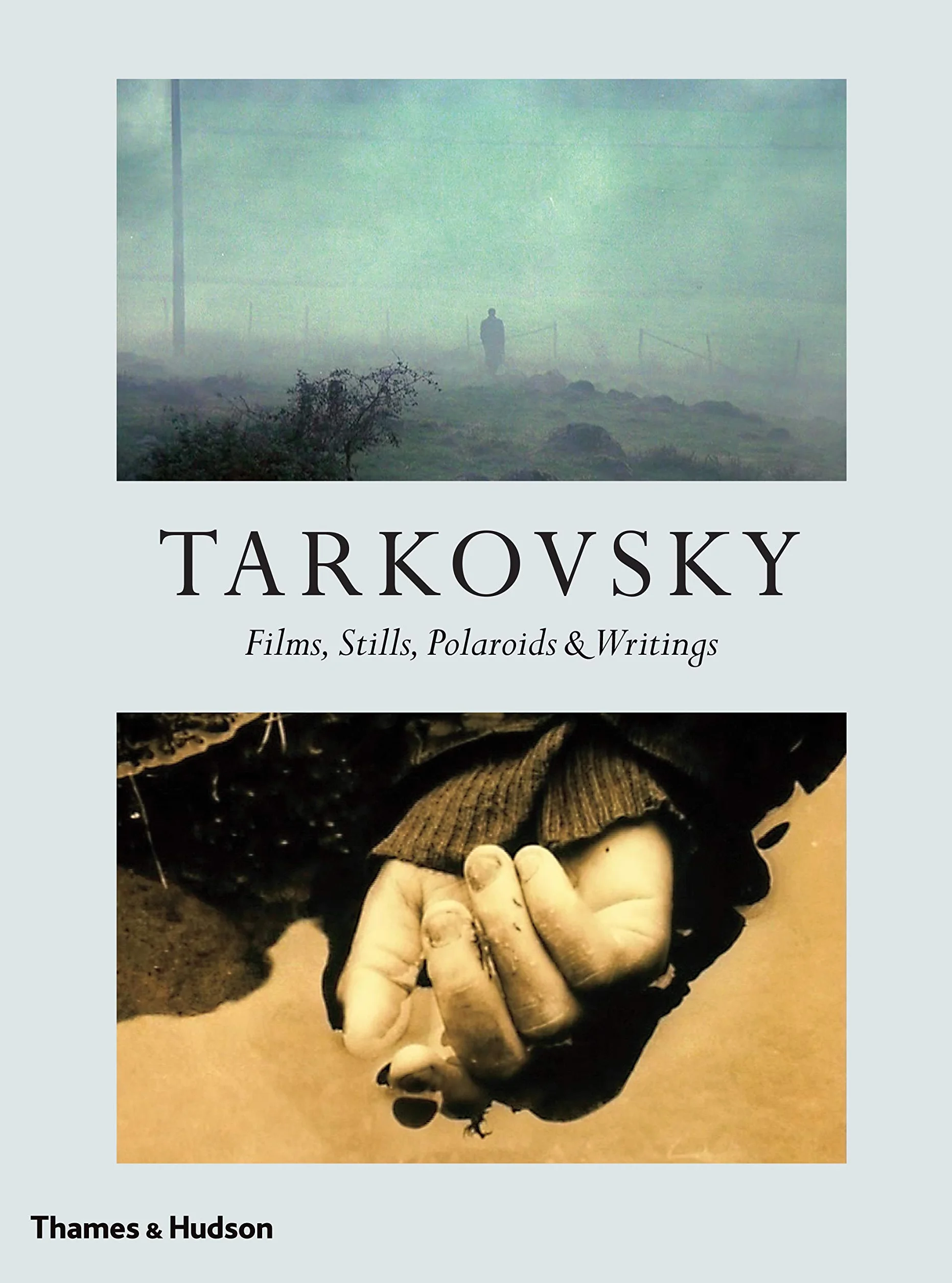 Tarkovsky: Films, Stills, Polaroids & Writings