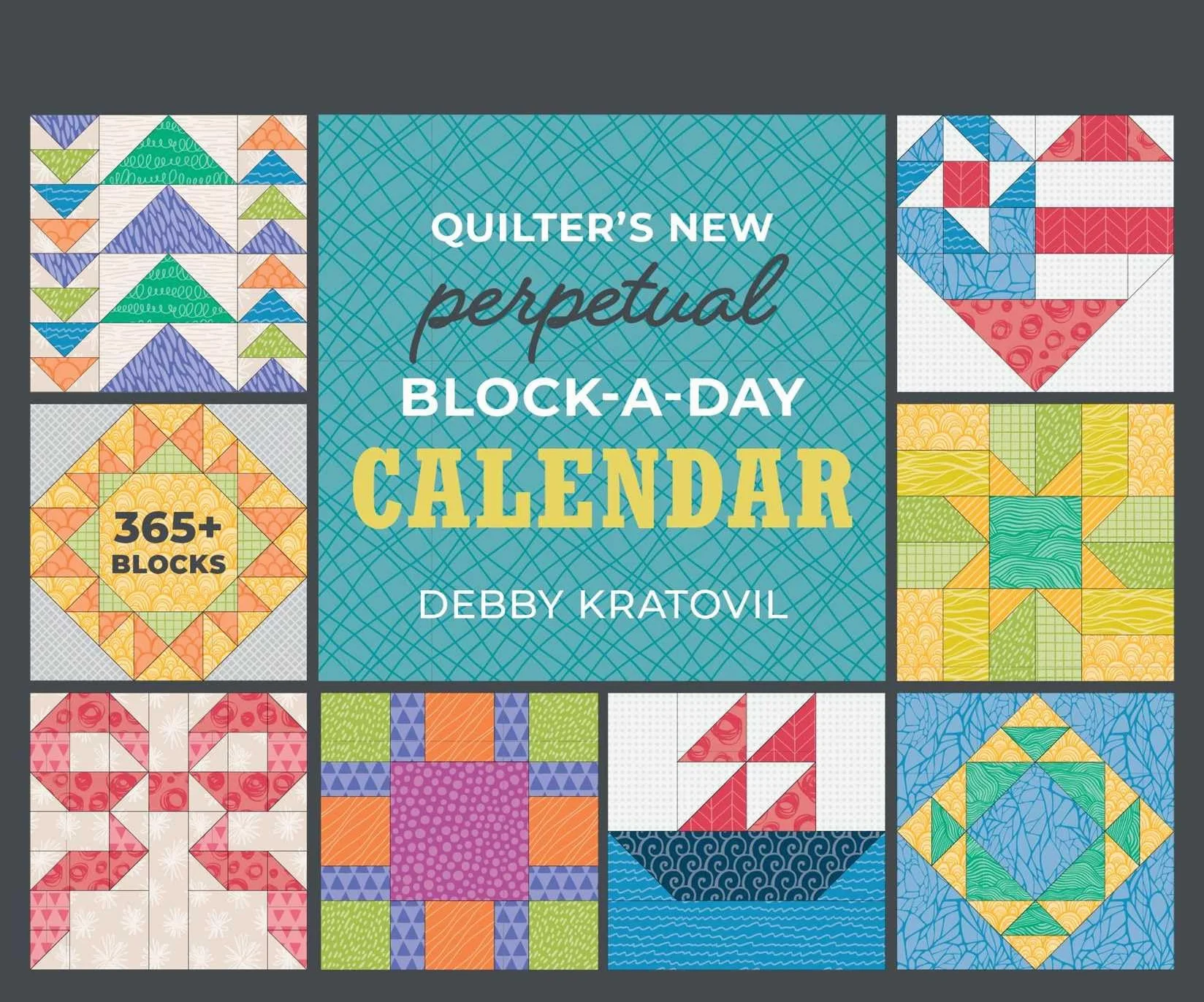 Quilter's New Perpetual Block-A-Day Calendar