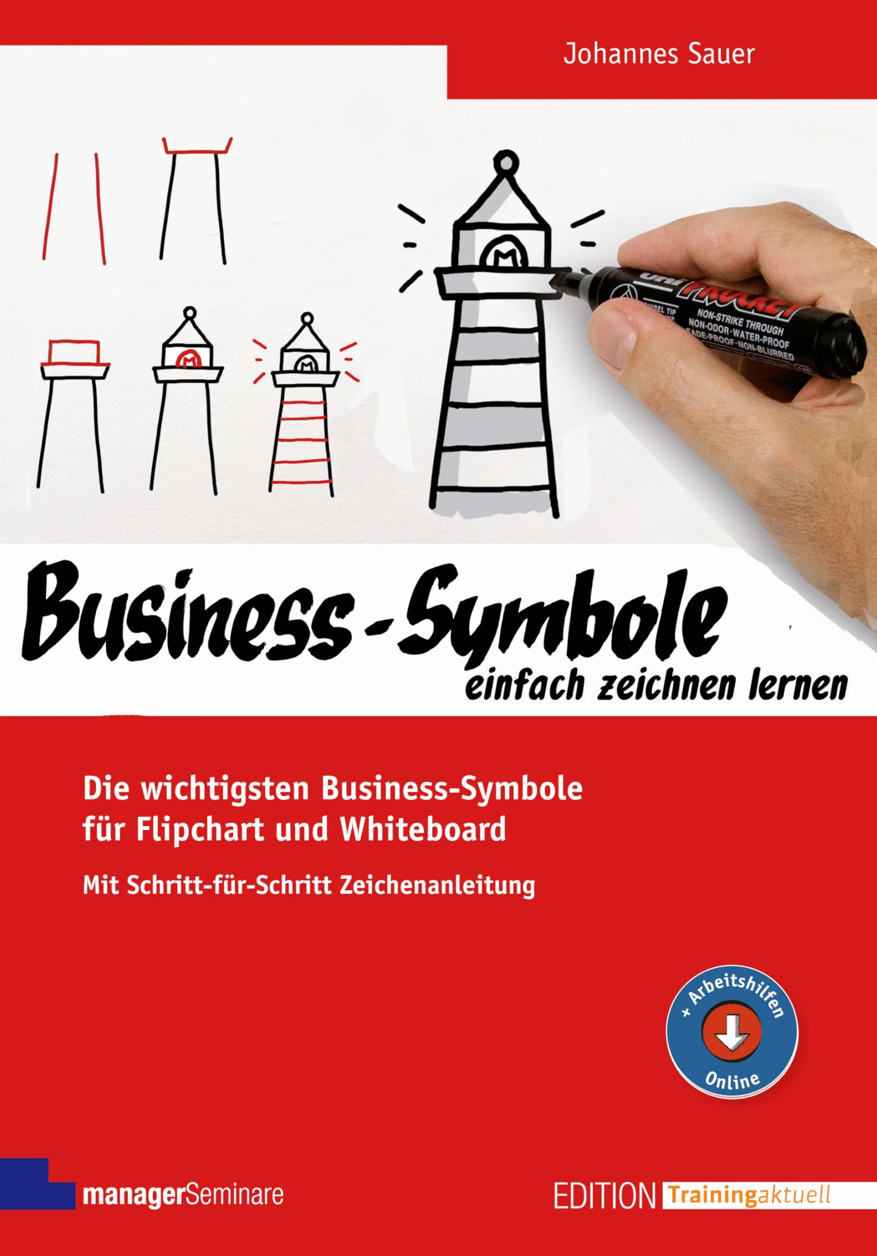 Business-Symbole einfach zeichnen lernen: Die wichtigsten Motive für Flipchart und Whiteboard. Mit Schritt-für-Schritt-Zeichenanleitung