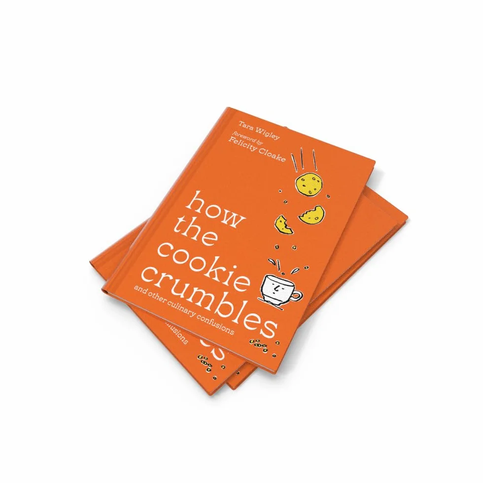 How the Cookie Crumbles: Ideal gift for foodies – culinary confusions solved by Ottolenghi writer with foreword by Felicity Cloake