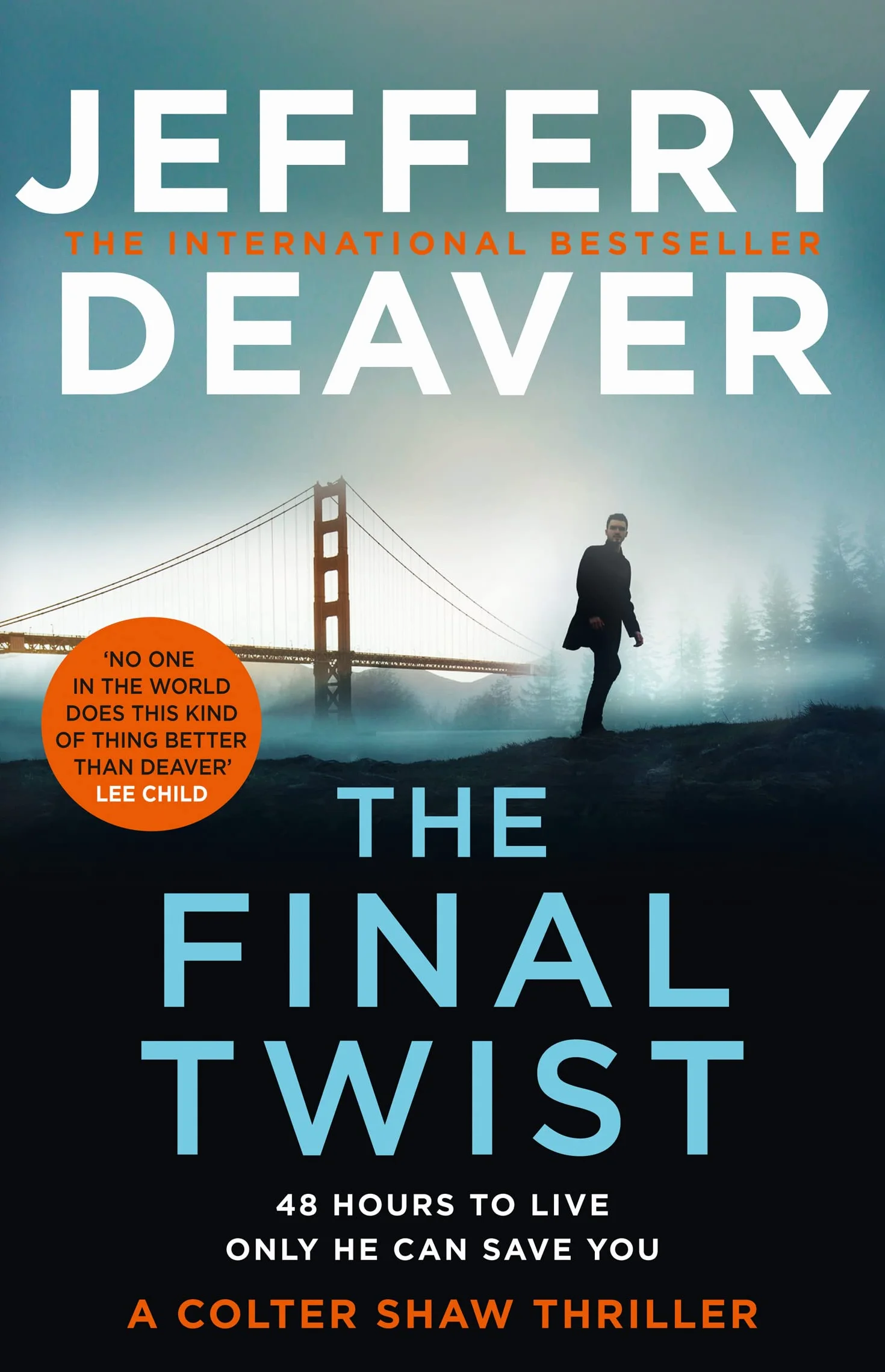 The Final Twist: A riveting new thriller from the Sunday Times bestselling author of The Goodbye Man: Book 3