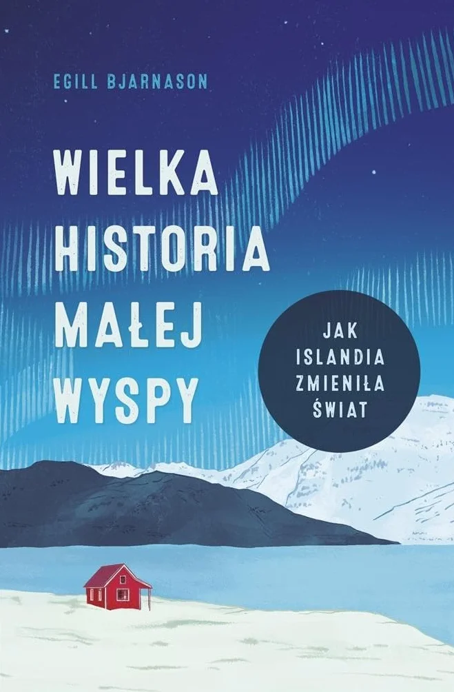 WIELKA HISTORIA MAŁEJ WYSPY JAK ISLANDIA ZMIENIŁA: Jak Islandia zmieniła świat