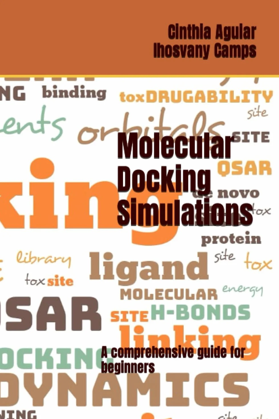 Molecular Docking Simulations: A comprehensive guide for beginners