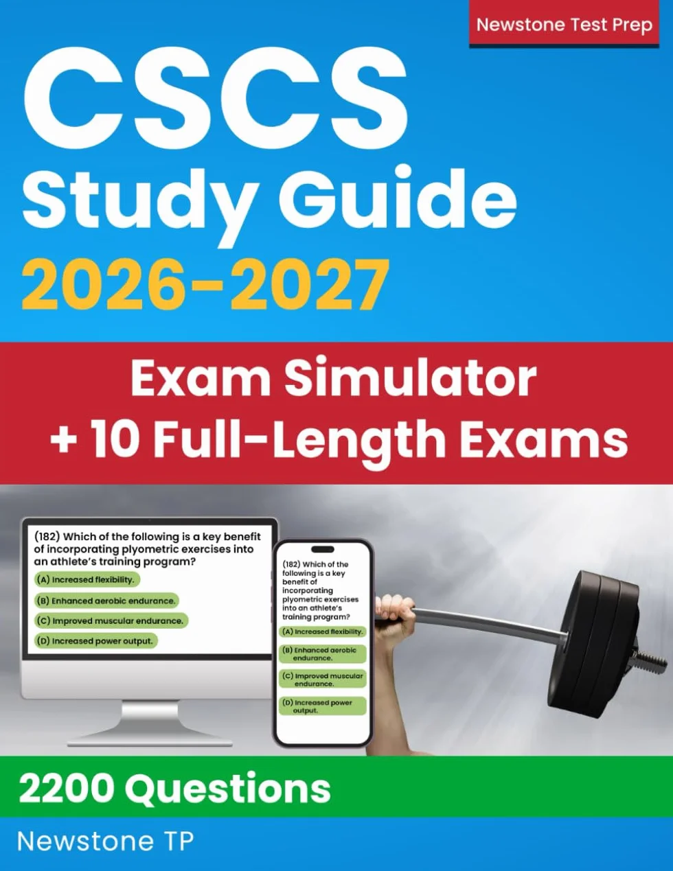 CSCS Study Guide: Certified Strength and Conditioning Specialist Review + Questions and Detailed Answer Explanations (Exam Simulator + E-Learning Access)