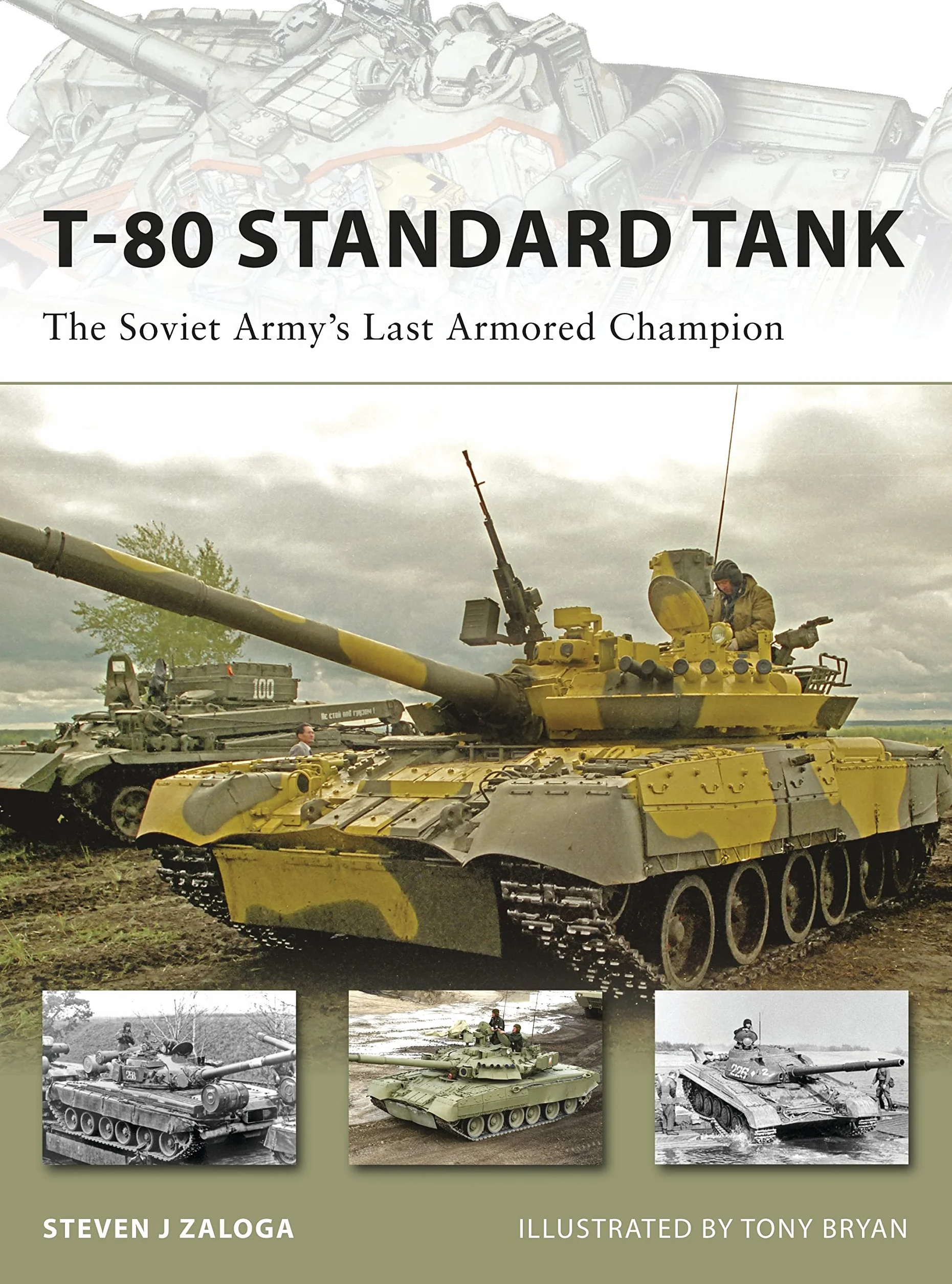 T-80 Standard Tank: The Soviet Army's Last Armored Champion: 152
