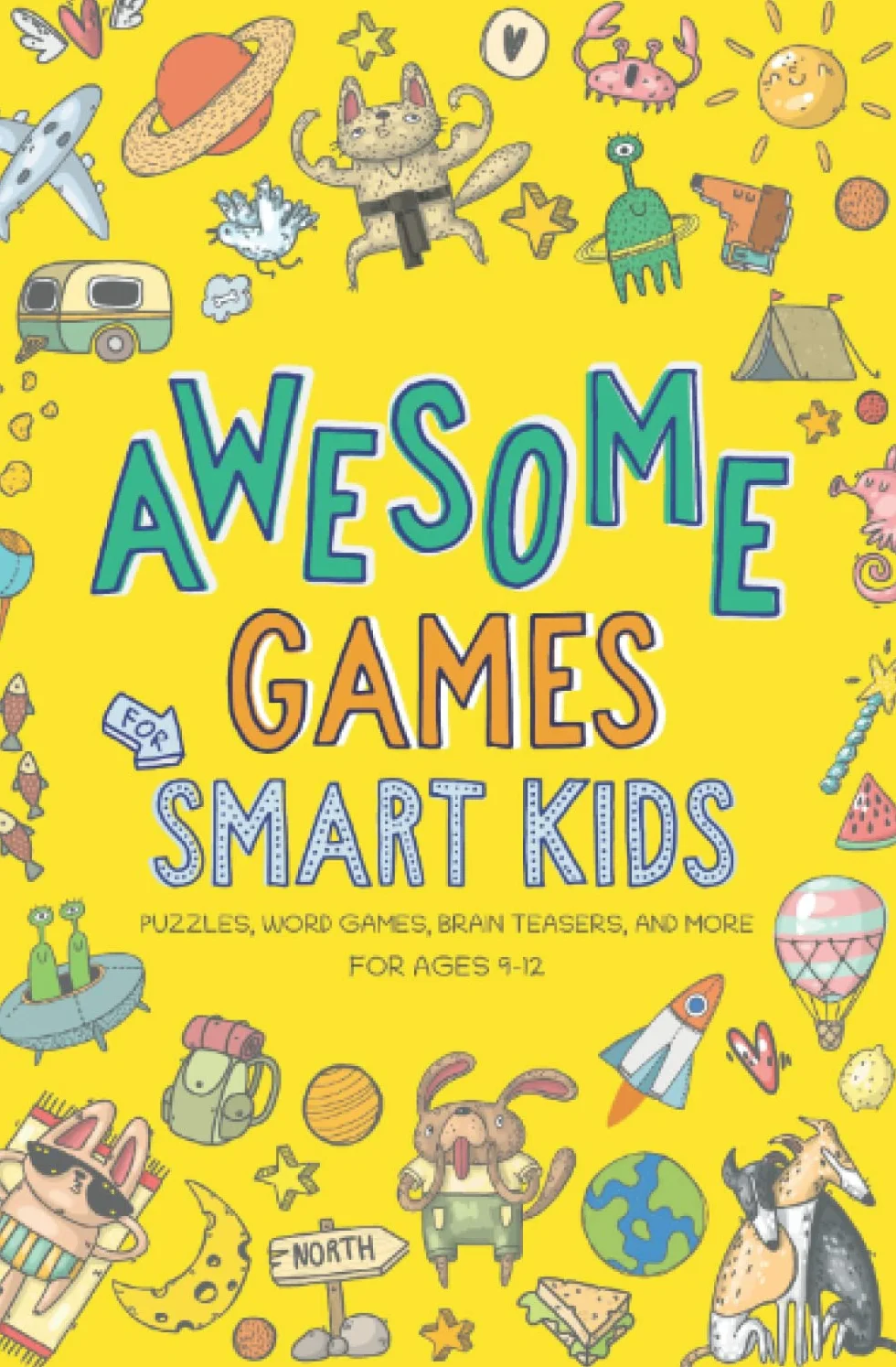 Awesome Games for Smart Kids: Fun puzzles, word games, and brain teasers. Activity book for ages 9-12.: 1