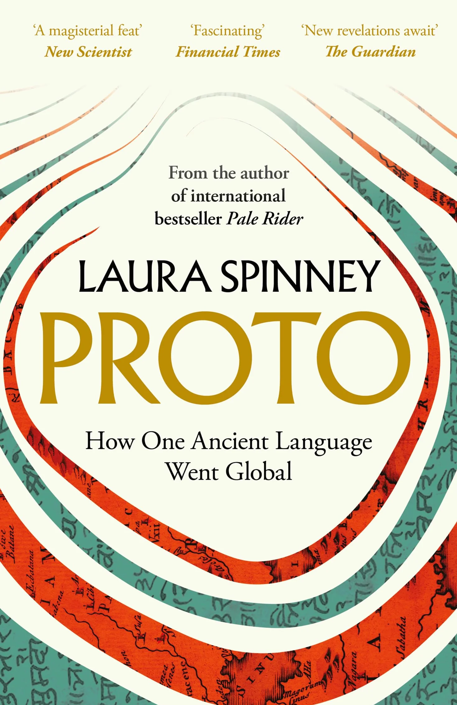 Proto: A New History of Our Ancient Past, From the Author of the International Bestseller Pale Rider